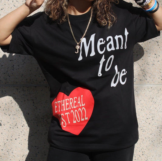 Meant to be Tee